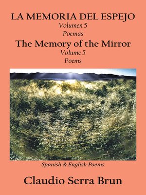 cover image of La Memoria Del Espejo Volumen 5 Poemas/ the Memory of the Mirror Volume 5 Poems